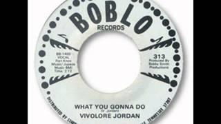 Vivilore Jordan - What You Gonna Do