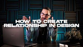 How To Create Relationship In Your Designs | Two Ways To Increase The Quality Of Your Graphic Design