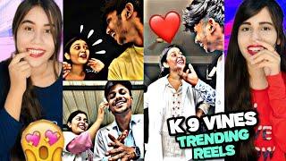 K9 Vines Indian Couple's Funniest Instagram Trending Reels Reaction ️ #Charu #ViralReels