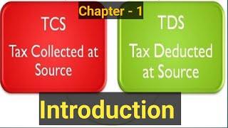 Chapter 1: Introduction to TDS & TCS Under Income Tax Provisions