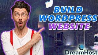 How To Build A WordPress Website With DreamHost (2024)  | WordPress Tutorial!