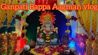 Ganpati Bappa Morya Aagman Vlog ️