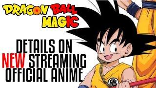 Dragon Ball Magic: NEW Streaming Anime is COMING