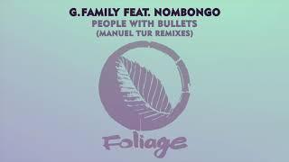 G. Family feat. Nombongo - People With Bullets (Original Mix)