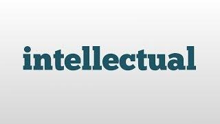 intellectual meaning and pronunciation