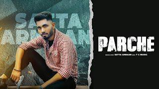 Parche : (Offical Video) Satta Armaan | Tc Music | Latest Punjabi Song | New Punjabi Songs 2022