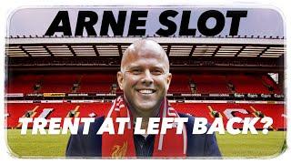 THE ONLY ARNE SLOT VIDEO YOU NEED | Tactical approach, Pros, Cons and Liverpool's new starting XI