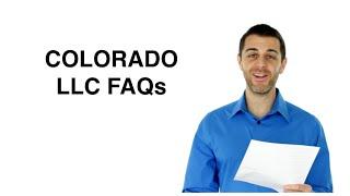 Colorado LLC FAQs - Starting an LLC in Colorado