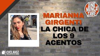 Marianna Girgenti, la chica que se hizo viral por imitar 9 acentos | Uno nunca sabe