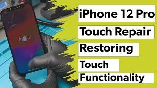 iPhone 12 Pro Touch Repair: Restoring Touch Functionality!