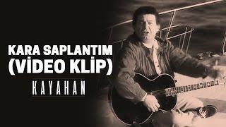 Kayahan - Kara Saplantım (Video Klip)