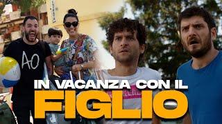 IN VACANZA CON IL FIGLIO