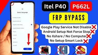 Itel P40 FRP Bypass Without Pc New Method | Itel P662L Frp Bypass | Itel P40 Google Account Bypass