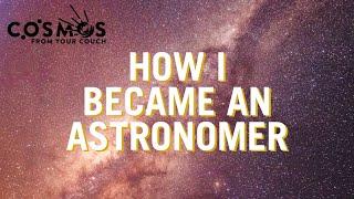 How I Became An Astronomer