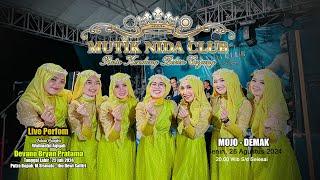 MUTIK NIDA CLUB LIVE MOJO - DEMAK :: SENIN 26 AGUSTUS 2024