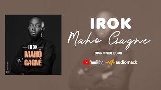 IROK - MAHÔ GAGNÉ ( Audio Officiel )