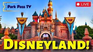 LIVEPark Pass TV At Disneyland! Rides, Snacks & Shows | Disneyland Livestream In HD 1080p60