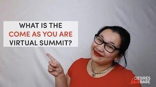 How To Own Your Sexuality - Come As You Are Virtual Summit