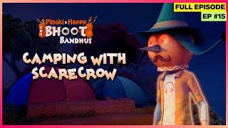 Pinaki and Happy - Bhoot Bandhus | Full Episode | Scarecrow के साथ camping