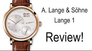 Lange 1 Review! - a perfect dress watch