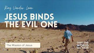 The Mission of Jesus Bible Study by Ray Vander Laan | Session One