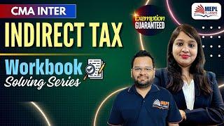 CMA Inter - Indirect Tax | Workbook Solving| MEPL Classes