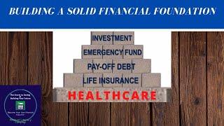 Building A Solid Financial Foundation - Healthcare