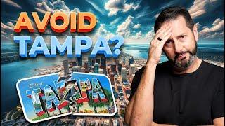 The Top Reasons People Regret Moving To Tampa Florida