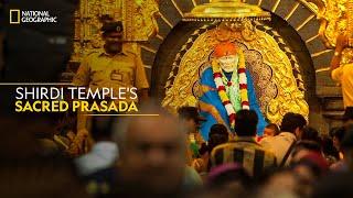 Shirdi Temple's Sacred Prasāda | India's Megakitchens | National Geographic