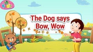 The Dog says Bow, Wow || NURSERY RHYME ||