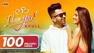 Akull - I Love You (Official Music Video) | VYRL Originals