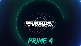 LIVE | Prime 4 - Big Brother VIP Kosova - 28.10.2024