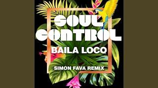 Baila Loco (Simon Fava Extended Mix)