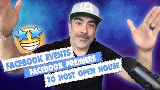 Using Facebook Events and Facebook Premiere to Host Open Houses • Beginners Guide!