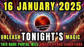 RARE ALERT: 16 January 2025, MARS IN OPPOSITION—Prepare for a Life-Changing Event