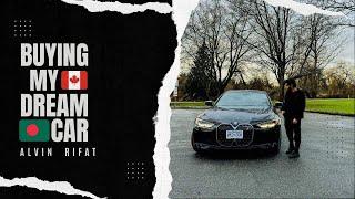 MY HARD WORK PAID OFF | BUYING MY DREAM CAR IN CANADA | A BANGLADESHI STUDENT LIFE STORY - BMW i4