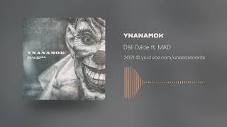 Däli Däde - Ynanamok ft. MAD