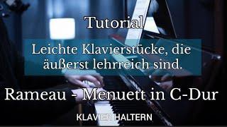 Leichte Klavierstücke, die äußerst lehrreich sind: Rameau, Menuett in C-Dur (Tutorial)