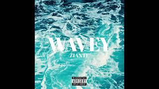 ZIANTE - Wavey (Official audio)