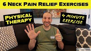 6 Neck Pain Relief Exercises / Physical Therapy in 4 minutes!