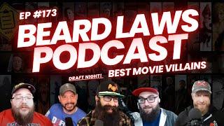 Best Movie Villains Draft Show | Beard Laws Podcast Episode 173