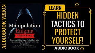 The Manipulation Enigma: How to Outsmart Manipulators Audiobook