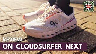 【跑鞋評測2024】ON CLOUDSURFER NEXT—— 一雲走天涯｜ON CLOUDSURFER NEXT Review