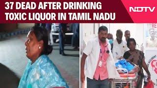 Tamil Nadu Hooch Tragedy | 37 Dead After Drinking Toxic Liquor In Tamil Nadu, MK Stalin Cracks Down