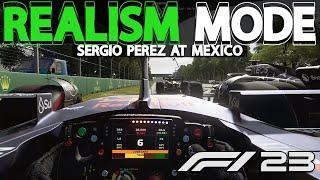 F1 23 REALISM MODE | Sergio Perez at Mexico GP | NO HUD + COCKPIT + 100% RACE + TRACKIR