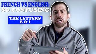 FRENCH VS ENGLISH : the Letters i & e