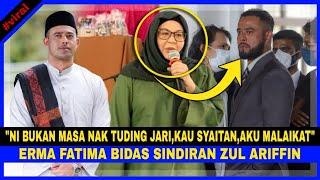 Erma Fatima BIDAS SINDIRAN Zul Ariffin.. "Ni Bukan Masa Nak Tuding Jari, KAU SYAIT4N, AKU MALAIKAT".