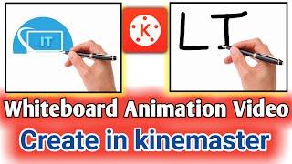 How to Create a Whiteboard Animation in kinemaster | IT TubeTv |