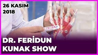 Dr. Feridun Kunak Show - 26 Kasım 2018