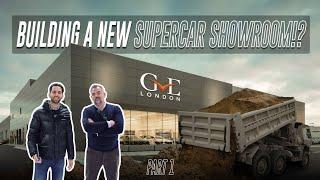 We're Expanding! Building A New Supercar Showroom!? - Part 1  | GVE London